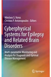 Cyberphysical Systems for Epilepsy and Related Brain Disorders