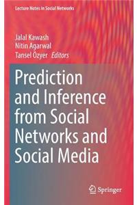 Prediction and Inference from Social Networks and Social Media