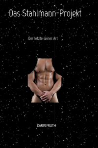Das Stahlmann-Projekt