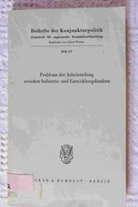 Probleme Der Arbeitsteilung Zwischen Industrie- Und Entwicklungslandern