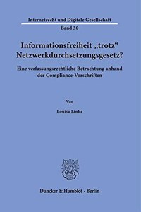 Informationsfreiheit Trotz Netzwerkdurchsetzungsgesetz?