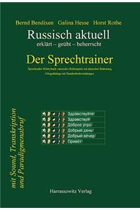 Russisch Aktuell / Der Sprechtrainer. Alltagsdialoge Mit Standardredewendungen