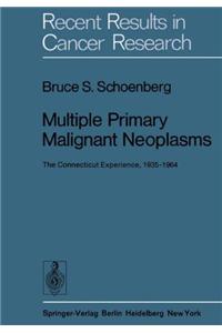 Multiple Primary Malignant Neoplasms