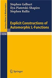 Explicit Constructions of Automorphic L-Functions