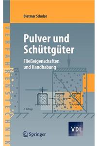 Pulver Und Schuttguter: Fliesseigenschaften Und Handhabung