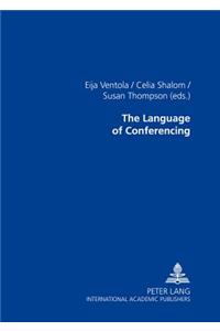 The Language of Conferencing