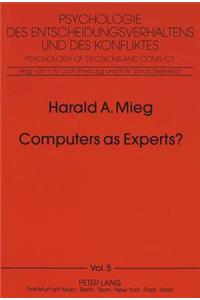 Computers as Experts?