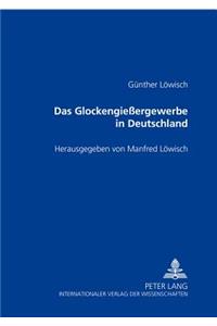 Das Glockengießergewerbe in Deutschland