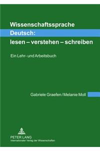 Wissenschaftssprache Deutsch: Lesen - Verstehen - Schreiben