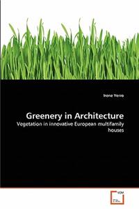 Greenery in Architecture