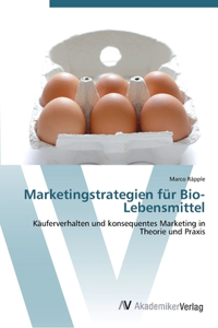 Marketingstrategien für Bio-Lebensmittel