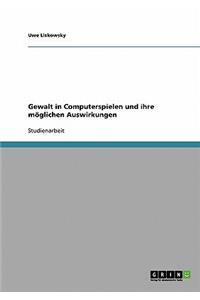Gewalt in Computerspielen und ihre möglichen Auswirkungen