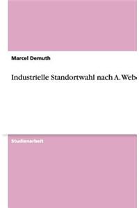 Industrielle Standortwahl Nach A. Weber