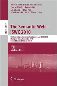 Semantic Web - Iswc 2010: 9th International Semantic Web Conference, Iswc 2010, Shanghai, China, November 7-11, 2010, Revised Selected Papers, Part II