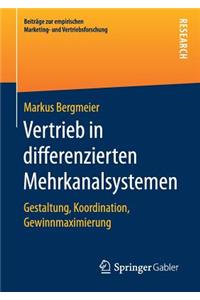 Vertrieb in differenzierten Mehrkanalsystemen