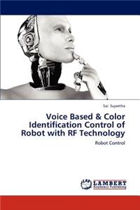 Voice Based & Color Identification Control of Robot with RF Technology