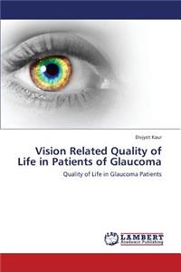 Vision Related Quality of Life in Patients of Glaucoma