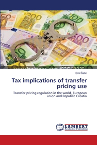 Tax implications of transfer pricing use