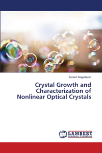 Crystal Growth and Characterization of Nonlinear Optical Crystals