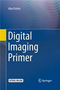 Digital Imaging Primer