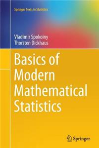 Basics of Modern Mathematical Statistics