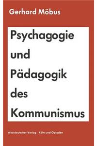 Psychagogie Und Pädagogik Des Kommunismus