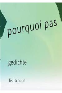 pourqoui pas