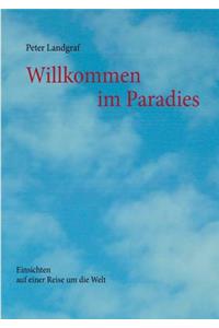 Willkommen im Paradies