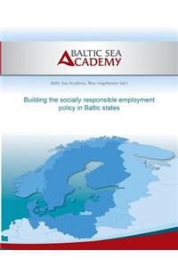 Building the socially responsible employment policy in the Baltic Sea Region