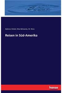 Reisen in Süd-Amerika