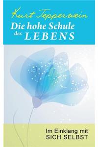 Die hohe Schule des Lebens