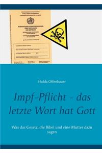 Impf-Pflicht - das letzte Wort hat Gott