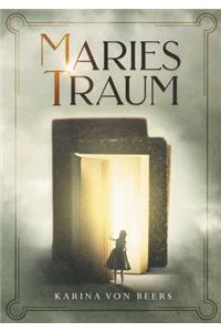 Maries Traum