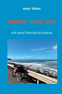 Aloha mea ola: mit dem Fahrrad in Hawaii