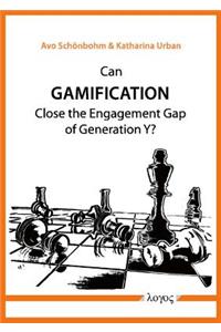 Can Gamification Close the Engagement Gap of Generation Y?