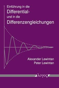 Einfuhrung in Die Differential- Und in Die Differenzengleichungen