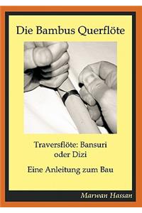 Die Bambus Querflöte