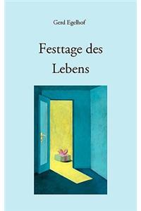 Festtage des Lebens