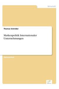 Markenpolitik Internationaler Unternehmungen