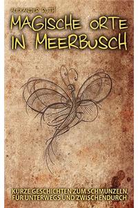 Magische Orte in Meerbusch: Kurze Geschichten zum Schmunzeln