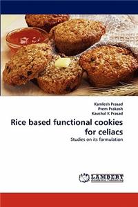 Rice Based Functional Cookies for Celiacs