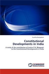 Constitutional Developments in India