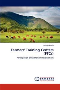 Farmers' Training Centers (FTCs)
