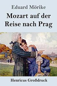 Mozart auf der Reise nach Prag (Großdruck)