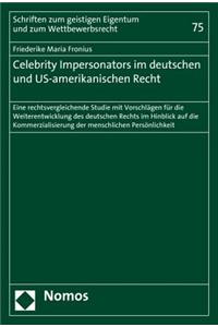 Celebrity Impersonators Im Deutschen Und Us-Amerikanischen Recht