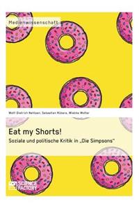 Eat my Shorts! Soziale und politische Kritik in Die Simpsons