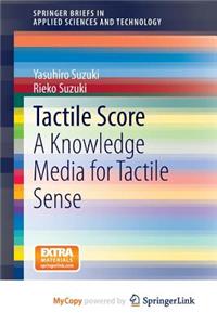 Tactile Score