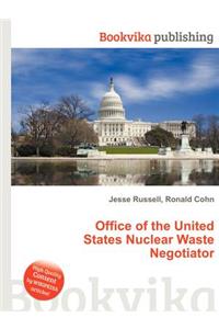 Office of the United States Nuclear Waste Negotiator