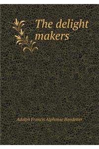 The Delight Makers