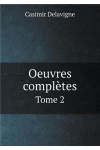 Oeuvres Complètes Tome 2